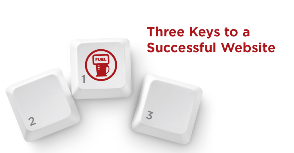 FUEL Marketing 3 Keys to a successful website