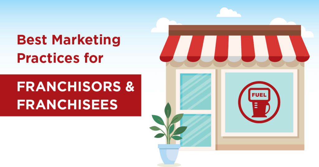 Best Marketing Practices for Franchisor & Franchisees Graphic