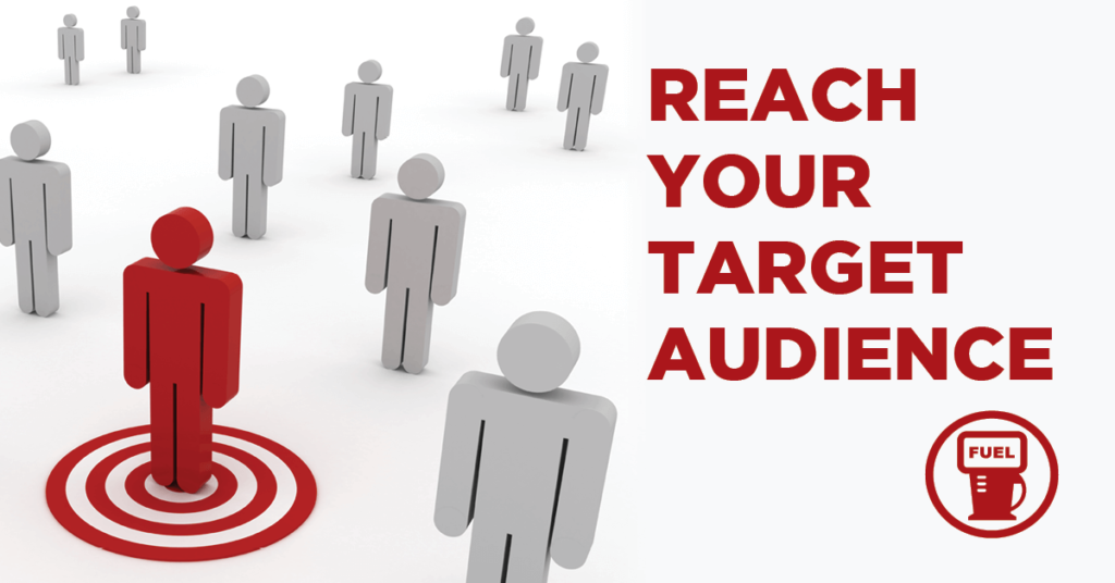 Reach your target audience with FUEL Marketing
