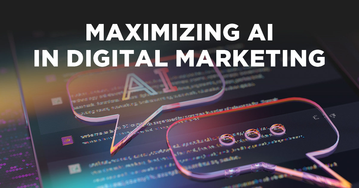 Maximizing AI in digital marketing with Fuel Marketing
